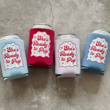Load image into Gallery viewer, She’s Ready to Pop Baby Shower Can Coolers