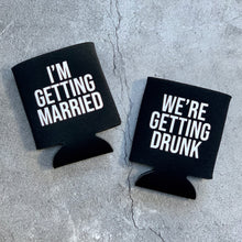 Load image into Gallery viewer, I'm Getting Married & We're Getting Drunk Bachelor Party Can Coolers