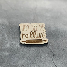 Load image into Gallery viewer, They See Me Rollin' Laser Engraved Wooden Refrigerator Magnet