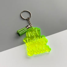 Load image into Gallery viewer, Not Today Satan Laser Engraved Transparent Acrylic Keychain Active
