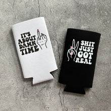 Load image into Gallery viewer, It's About Damn Time and Shit Just Got Real Bachelorette Slim Seltzer Can Coolers