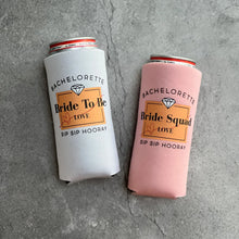 Load image into Gallery viewer, Sip Sip Hooray Bride to Be and Bride Squad Bachelorette Party Slim Seltzer Can Coolers