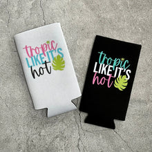 Load image into Gallery viewer, Tropic Like It's Hot Summer Destination Caribbean Cancun Bachelorette Party Slim Seltzer Can Coolers