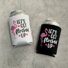 Load image into Gallery viewer, Let's Get Flocked Up Flamingo Bachelorette Party Can Coolers