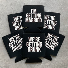 Load image into Gallery viewer, I'm Getting Married & We're Getting Drunk Bachelor Party Can Coolers