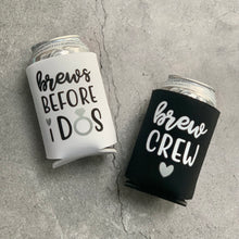 Load image into Gallery viewer, Brews Before I Dos & Brew Crew Bridal Party and Bachelorette Party Can Coolers