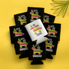 Load image into Gallery viewer, My Final Fiesta Let's Get Smashed Bachelorette Party Can Coolers