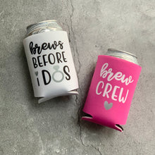 Load image into Gallery viewer, Brews Before I Dos & Brew Crew Bridal Party and Bachelorette Party Can Coolers