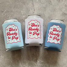 Load image into Gallery viewer, She’s Ready to Pop Baby Shower Can Coolers
