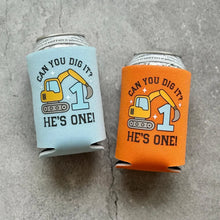 Load image into Gallery viewer, Can You Dig It? He’s ONE! Boys First 1st Birthday Can Coolers Construction Builder Digger Excavator Theme

