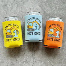 Load image into Gallery viewer, Can You Dig It? He’s ONE! Boys First 1st Birthday Can Coolers Construction Builder Digger Excavator Theme
