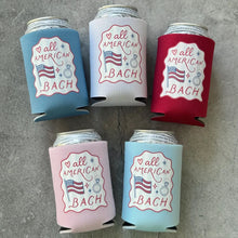 Load image into Gallery viewer, All American Bach Bachelorette Party Can Coolers 4th of July
