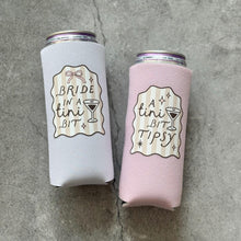 Load image into Gallery viewer, Bride in A Tini Bit and A Tini Bit Tipsy Bachelorette Slim Can Coolers
