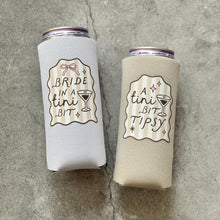 Load image into Gallery viewer, Bride in A Tini Bit and A Tini Bit Tipsy Bachelorette Slim Can Coolers
