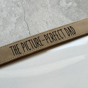 Custom Picture Perfect Dad Vegan Leather 8x10 Laser Engraved Picture Frame Father's Day Gift