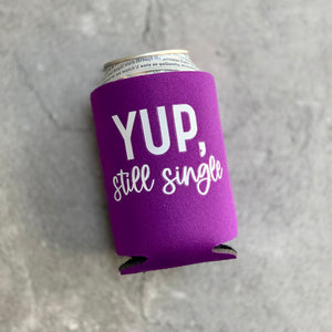 Yup, Still Single Can Cooler