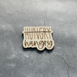 Hungry to Hangry Laser Engraved Wooden Refrigerator Magnet