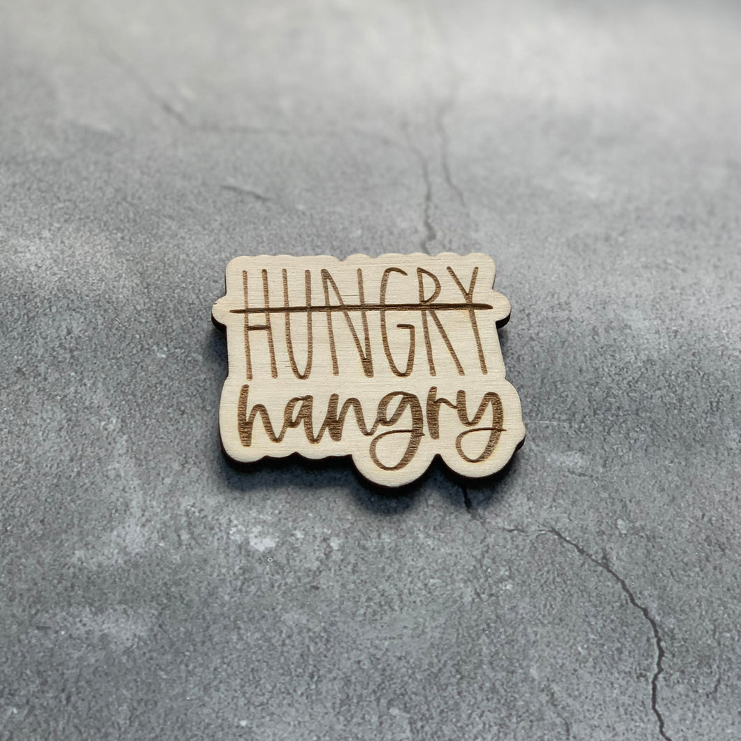 Hungry to Hangry Laser Engraved Wooden Refrigerator Magnet