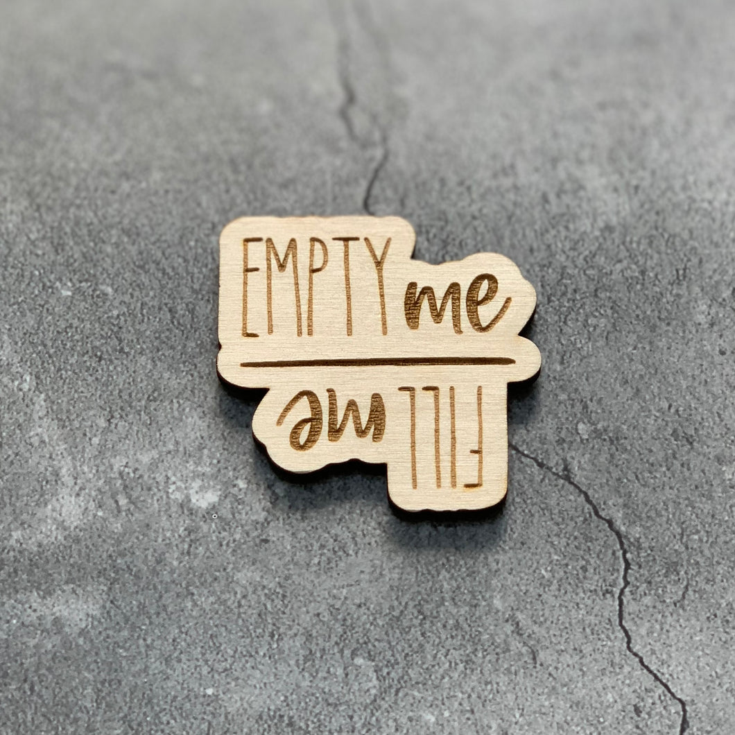 Empty Me Fill Me Laser Engraved Wooden Dishwasher Magnet