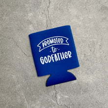 Load image into Gallery viewer, Promoted to Godfather Can Cooler
