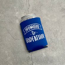 Load image into Gallery viewer, Promoted to Godfather Can Cooler
