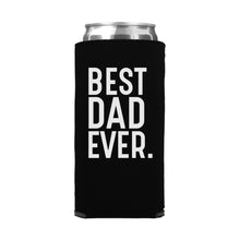 Load image into Gallery viewer, Best Dad Ever Slim Can Cooler
