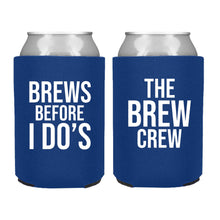Load image into Gallery viewer, Brews Before I Dos &amp; The Brew Crew Bachelor Party Can Coolers

