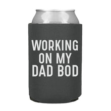 Load image into Gallery viewer, Working on my Dad Bod Can Cooler
