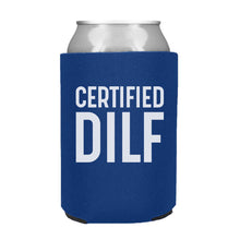 Load image into Gallery viewer, Certified DILF Can Cooler
