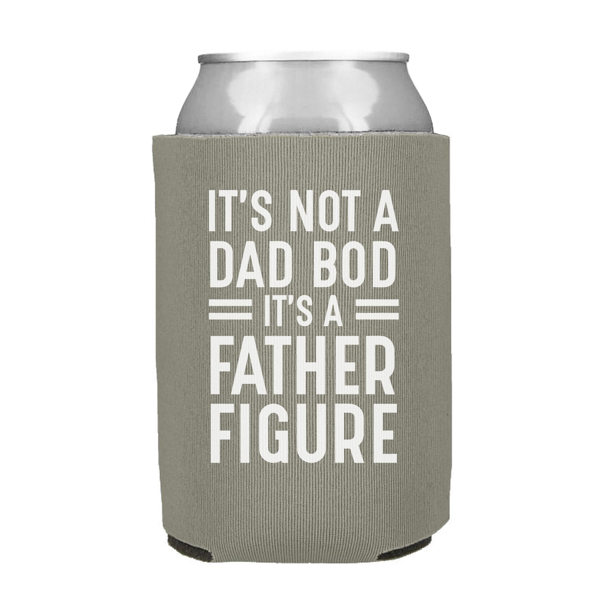 It's Not a Dad Bod It's a Father Figure Can Cooler – Fringe Favors