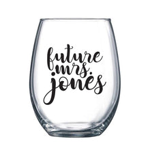 Load image into Gallery viewer, Future Mrs. Stemless Wine Glass
