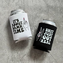 Load image into Gallery viewer, It&#39;s About Damn Time and Shit Just Got Real Bachelorette Can Coolers
