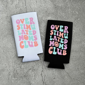 Overstimulated Moms Club Retro Regular or Slim Can Cooler