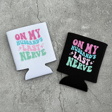 Load image into Gallery viewer, On My Husband&#39;s Last Nerve Retro Regular or Slim Can Cooler
