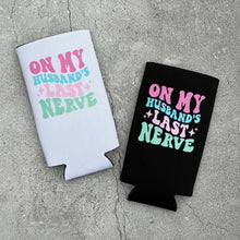 Load image into Gallery viewer, On My Husband&#39;s Last Nerve Retro Regular or Slim Can Cooler
