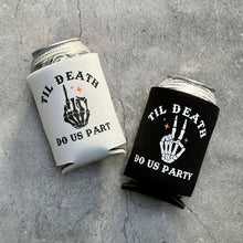 Load image into Gallery viewer, Til Death Do Us Part Til Death Do Us Party Bride or Die Halloween Bachelorette Can Coolers
