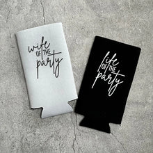Load image into Gallery viewer, Wife of the Party Life of the Party Bachelorette Party Slim Seltzer Can Coolers
