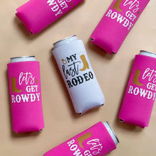 Load image into Gallery viewer, My Last Rodeo Let&#39;s Get Rowdy Country Austin Dallas Texas Nashville Cowgirl Bachelorette Party Slim Seltzer Can Coolers
