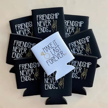 Load image into Gallery viewer, Make It Last Forever Friendship Never Ends 90s Bachelorette Party Beer Can Coolers
