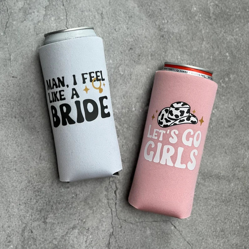 Let’s Go Girls Man I Feel Like a Bride Bachelorette Party or Girls Trip Slim Seltzer Can Coolers