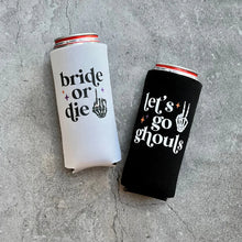 Load image into Gallery viewer, Bride or Die and Let’s Go Ghouls Halloween Bachelorette Slim Seltzer Can Coolers
