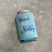 Load image into Gallery viewer, A Brew to Celebrate the New Baby in Blue Baby Shower Can Coolers
