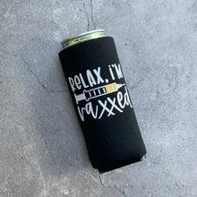 Load image into Gallery viewer, Relax, I&#39;m Vaxxed Slim Can Cooler

