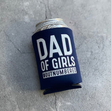 Load image into Gallery viewer, Dad of Girls Outnumbered Can Cooler
