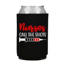 Load image into Gallery viewer, Nurses Call the Shots Can Cooler
