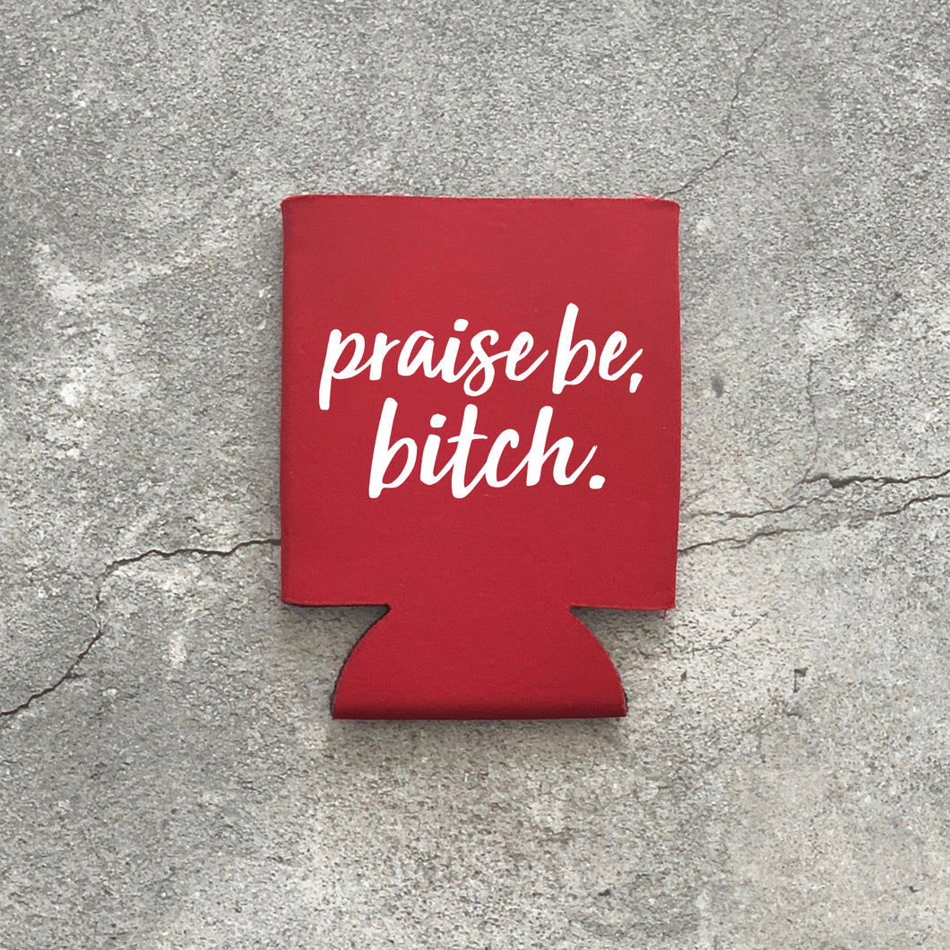 Praise Be, Bitch. Handmaid's Tale Can Cooler
